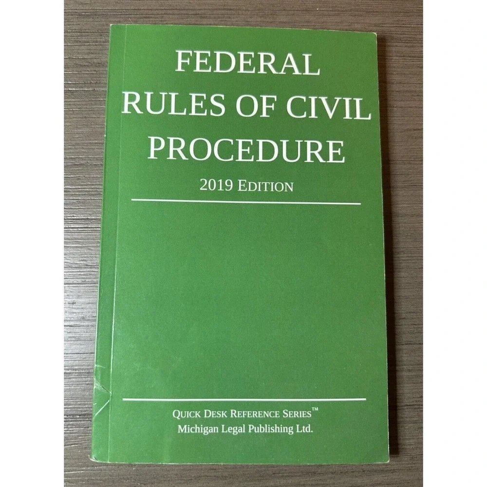 Federal Rules of Civil Procedure; 2019 Edition by Michigan Legal Publishing Ltd.